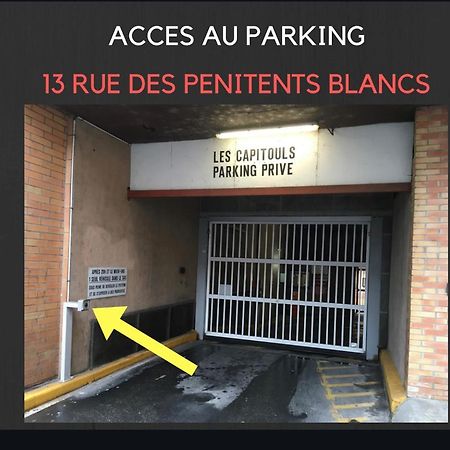 Hyper-Centre Historique Avec Possibilite De Reservation Parking Toulouse Exterior photo